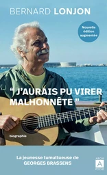 Brassens. J'aurais pu virer malhonnête