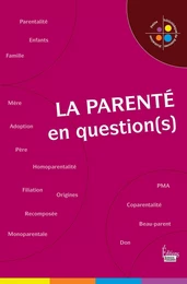 La Parenté en question(s)