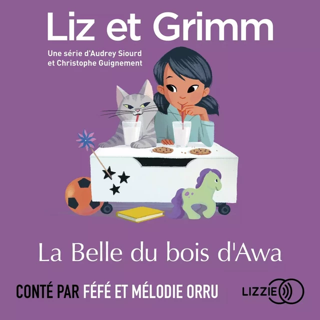 Liz et Grimm - La Belle du bois d'Awa - Audrey Siourd, Christophe Guignement - Univers Poche