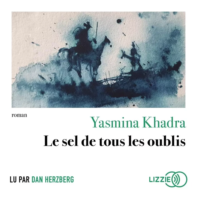 Le sel de tous les oublis - Yasmina Khadra - Univers Poche