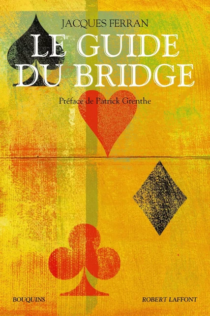 Le Guide du bridge - Jacques Ferran - Groupe Robert Laffont