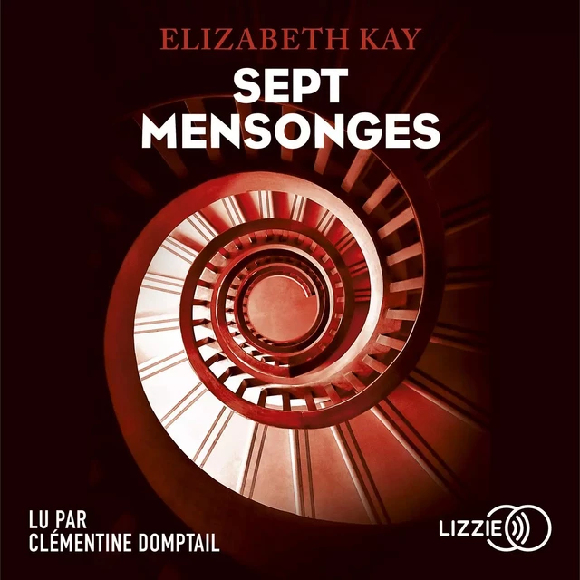 Sept mensonges - Elizabeth Kay - Univers Poche