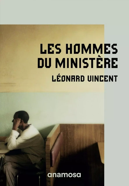 Les hommes du ministère - Léonard Vincent - Appaloosa LHS Editions