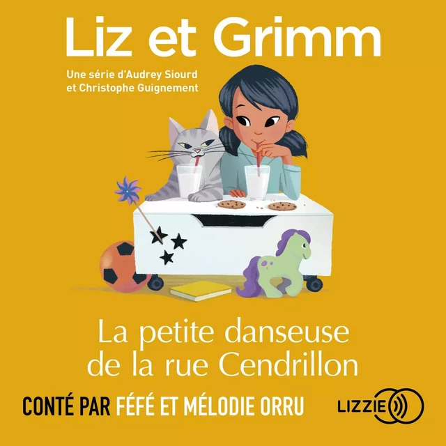 Liz et Grimm - La Petite Danseuse de la rue Cendrillon - Christophe Guignement, Audrey Siourd - Univers Poche