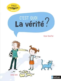 C'est quoi la vérité ? - Philo z'enfants pour les 7-10 ans