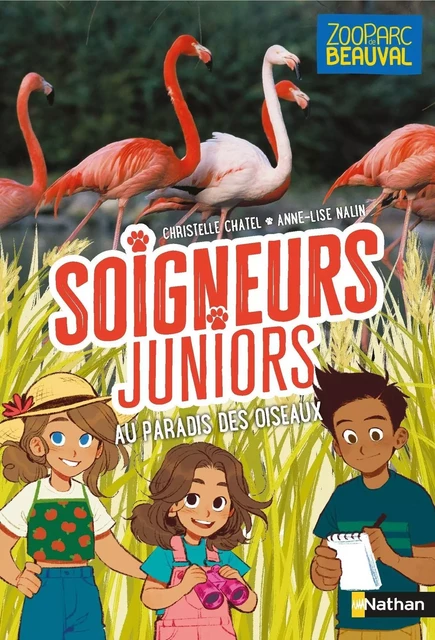 Soigneurs juniors - Au paradis des oiseaux - Tome 12 - ZooParc de Beauval - dès 8 ans - Livre numérique - Christelle Chatel - Nathan