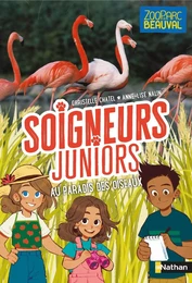 Soigneurs juniors - Au paradis des oiseaux - Tome 12 - ZooParc de Beauval - dès 8 ans - Livre numérique