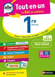 ABC Tout en un 1re - Toutes les matières du tronc commun Première 2023-2024 - Français, Enseignement scientifique, Histoire-Géographie, Anglais, Espagnol - EPUB