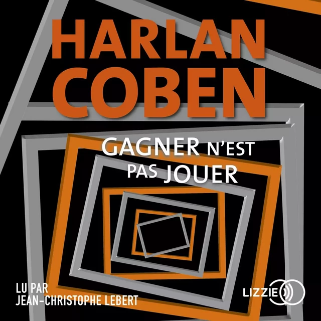 Gagner n'est pas jouer - Harlan COBEN - Univers Poche