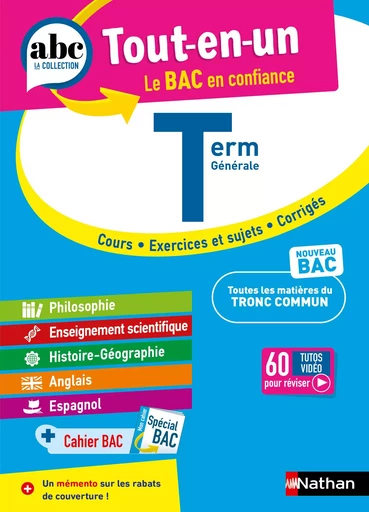 ABC Tout en un Tle - Toutes les matières du tronc commun Terminale - Bac 2025 - Philosophie, Enseignement scientifique, Histoire-Géographie, Anglais, Espagnol + Cahier spécial Bac - EPUB - Laetitia Benbassat, Fredéric Fouletier, Adèle Gaillot, Pascal Jézéquel, Servane Marzin, Garance Ouazine, Evelyne Soumah, Alain Rajot, Cécile Vidil, Christian Camara, Claudine Gaston, Karine Marteau-Bazouni, Josiane Papazian, Denis Vanhoutte, Clémence Arnette, Stéphane David, Antoinette de Jorna - Nathan