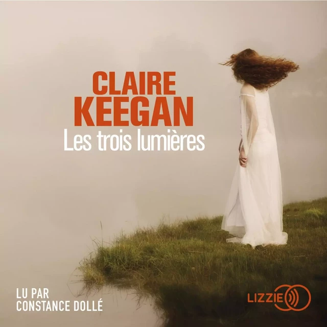 Les Trois Lumières - Claire Keegan - Univers Poche