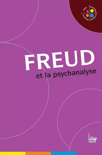 Freud et la psychanalyse - Jean-François Marmion - Sciences Humaines