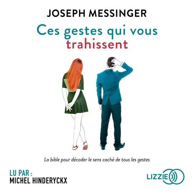 Ces gestes qui vous trahissent - Joseph Messinger - Univers Poche