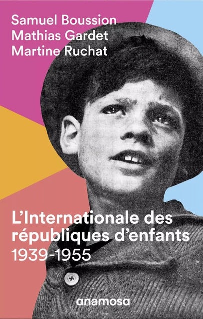 L'Internationale des républiques d'enfants - Mathias Gardet, Samuel Boussion, Martine Ruchat - Appaloosa LHS Editions