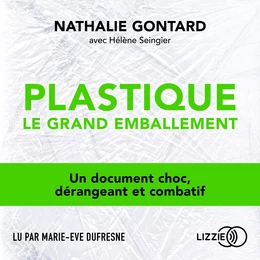 Plastique, le grand emballement