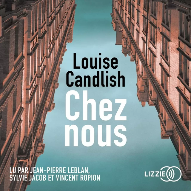 Chez Nous - Louise Candlish - Univers Poche