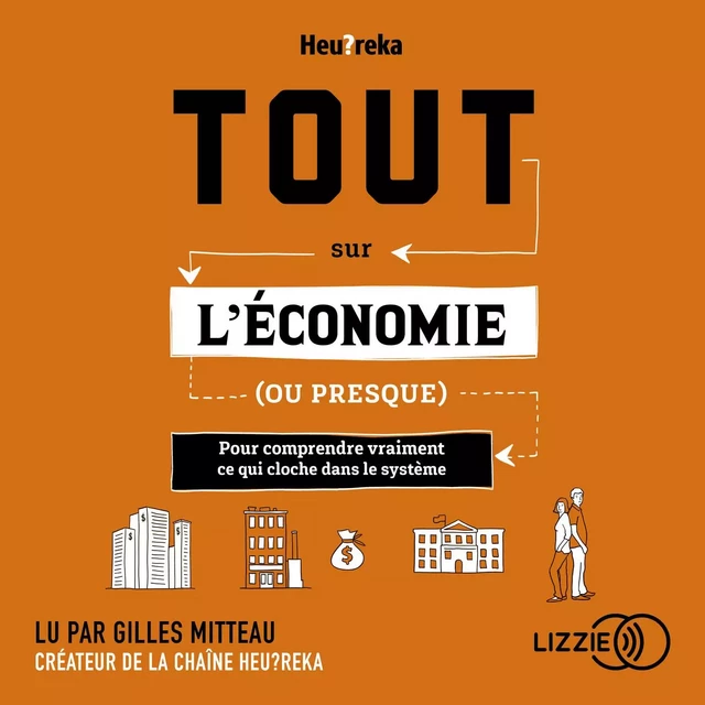 Tout sur l'économie, ou presque - Gilles Mitteau - Univers Poche