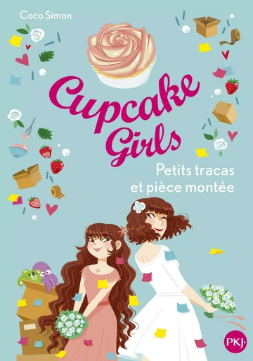 Cupcake girls - tome 33 : Petits tracas et pièce montée - Coco Simon - Univers Poche