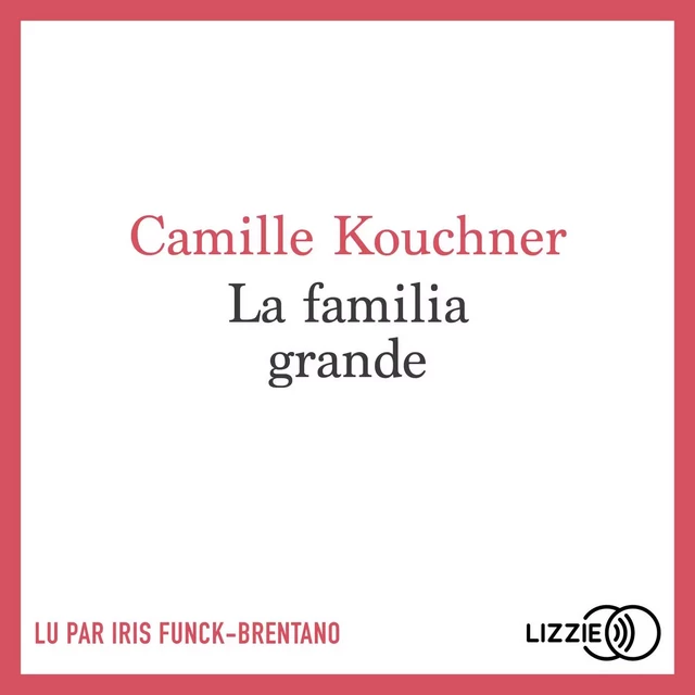 La familia grande - Camille Kouchner - Univers Poche