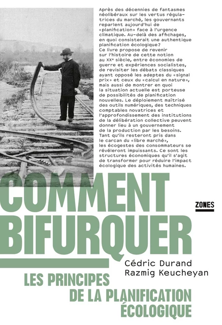 Comment bifurquer - Cédric Durand, Razmig Keucheyan - La Découverte