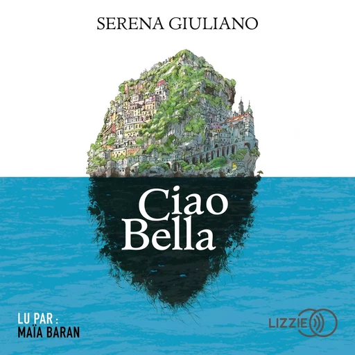 Ciao Bella - Serena Giuliano - Univers Poche