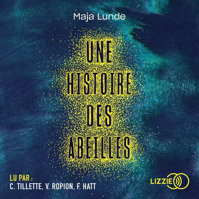 Une histoire des abeilles - Maja Lunde - Univers Poche