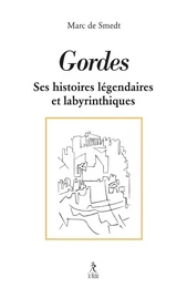 Gordes - Histoires légendaires et labyrinthiques