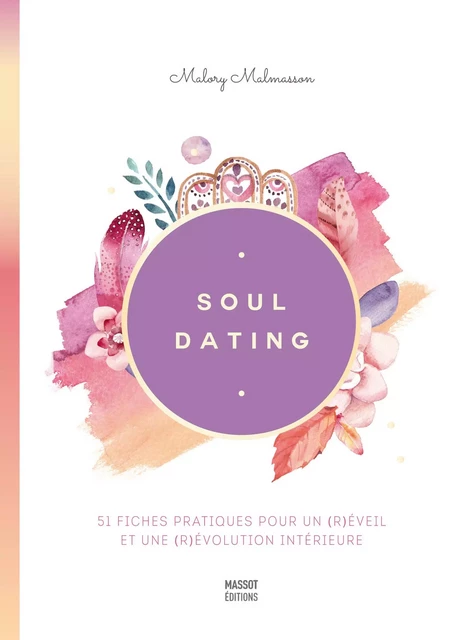 Soul dating - Malory Malmasson - MASSOT EDITIONS