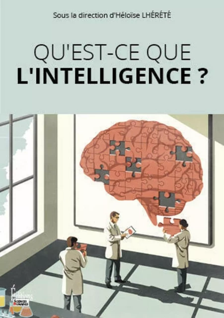 Qu'est-ce que l'intelligence ? -  - Sciences Humaines