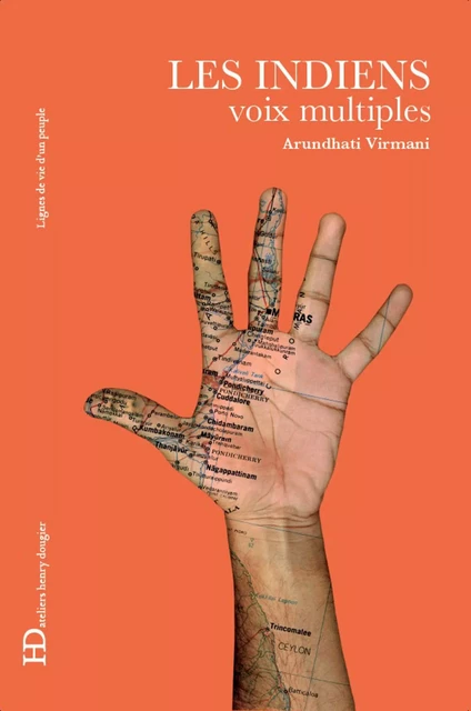 Les Indiens, voix multiples - Arundhati Virmani - Ateliers Henry Dougier