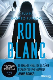 Roi blanc : Après Reine rouge et Louve noire, la fin de la trilogie événement. Thriller nouveauté 2024