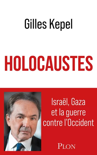 Holocaustes - Gilles Kepel - Place des éditeurs