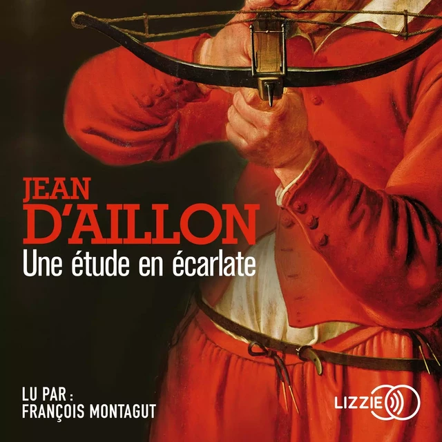 Une étude en écarlate - Jean d' Aillon - Univers Poche