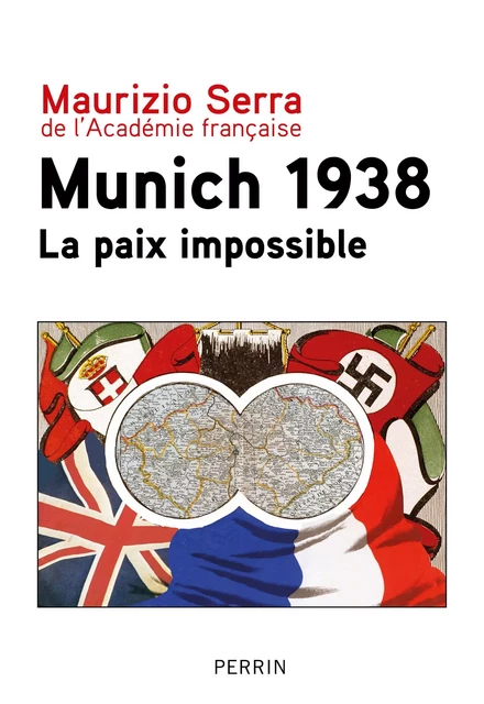 Munich 1938 - La paix impossible - Maurizio Serra - Place des éditeurs