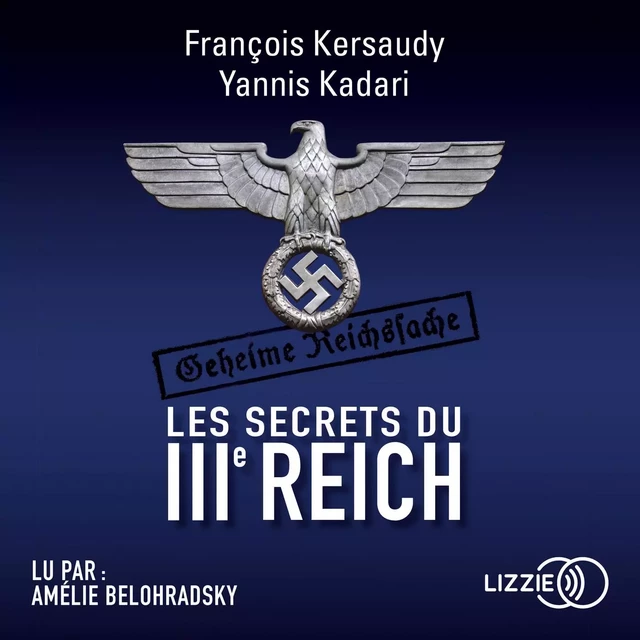 Les secrets du IIIe Reich - Yannis Kadari, François Kersaudy - Univers Poche