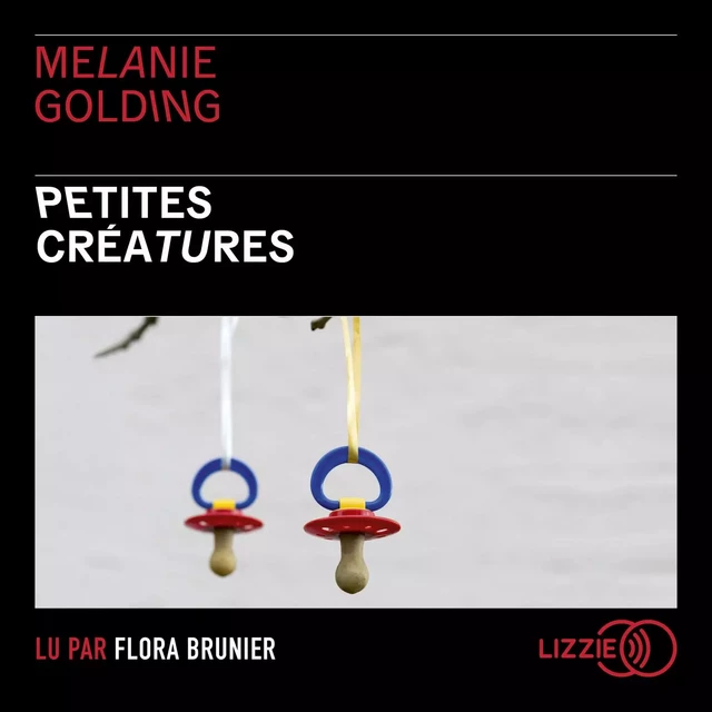 Petites Créatures - Melanie Golding - Univers Poche