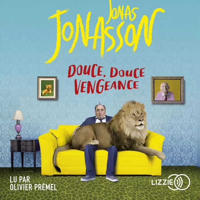 Douce, douce vengeance - Jonas Jonasson - Univers Poche