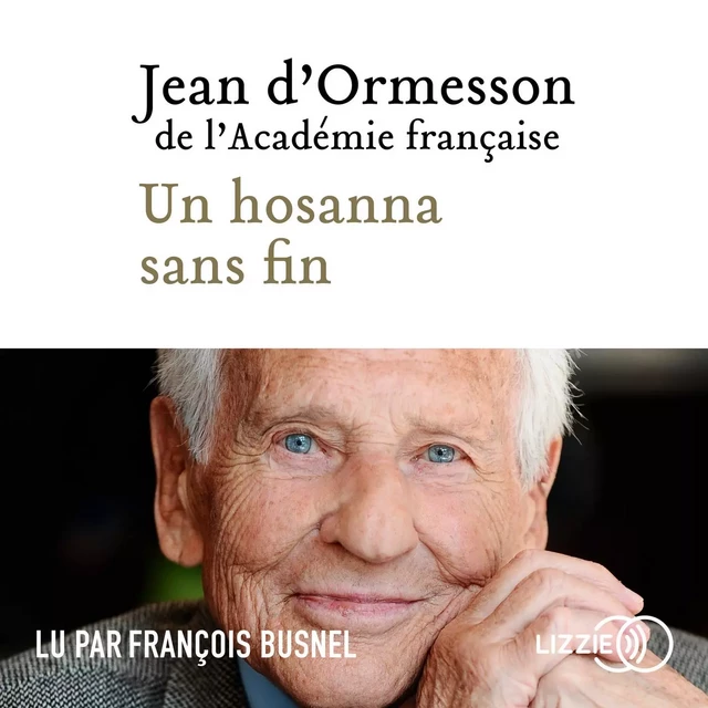 Un hosanna sans fin - Jean d'Ormesson - Univers Poche