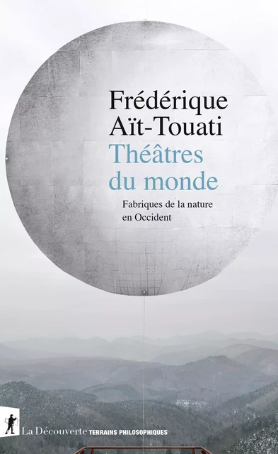 Théâtres du monde - Frédérique Aït-Touati - La Découverte