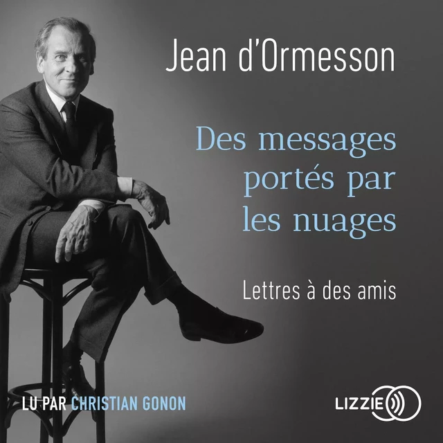 Des messages portés par les nuages - Jean d'Ormesson - Univers Poche