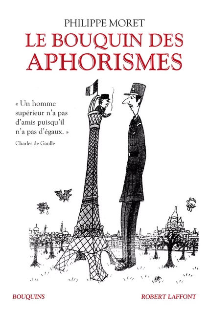 Le Bouquin des aphorismes - Philippe Moret - Groupe Robert Laffont