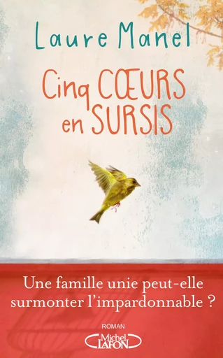 Cinq coeurs en sursis - Laure Manel - Michel Lafon