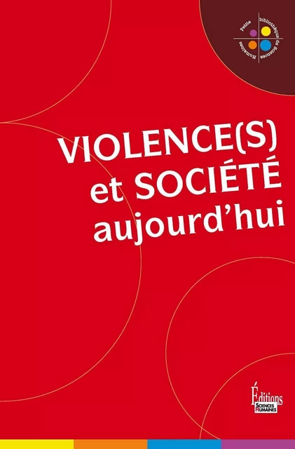 Violence(s) et société -  Collectif - Sciences Humaines