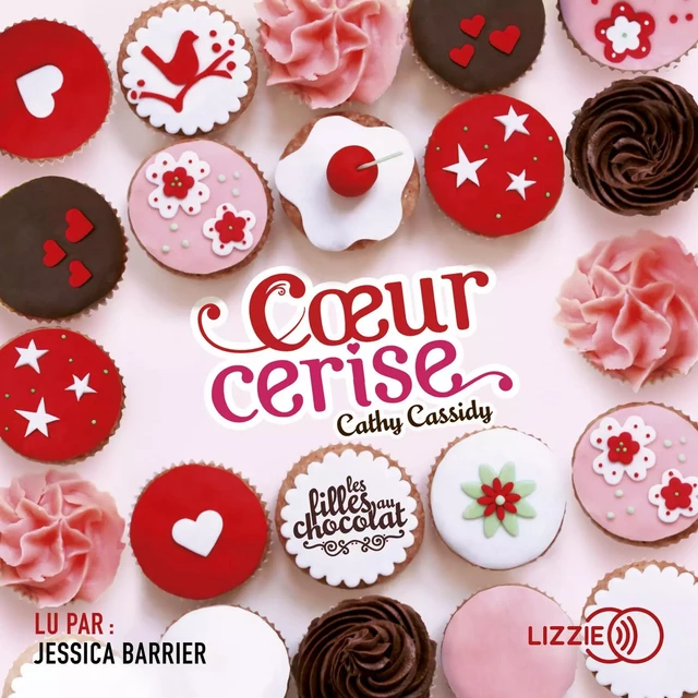 1. Les filles au chocolat : Coeur cerise - Cathy Cassidy - Univers Poche