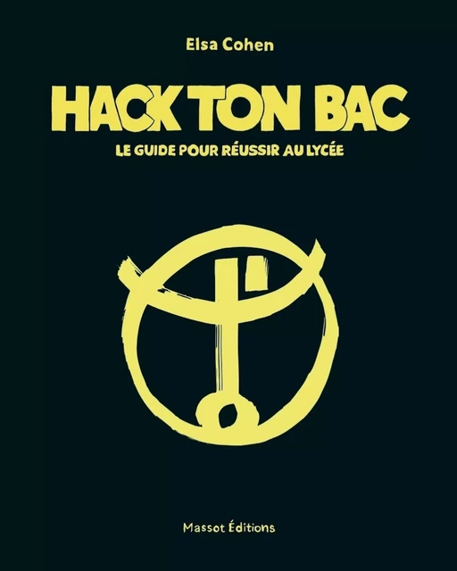 Hack ton bac - Elsa Cohen - MASSOT EDITIONS