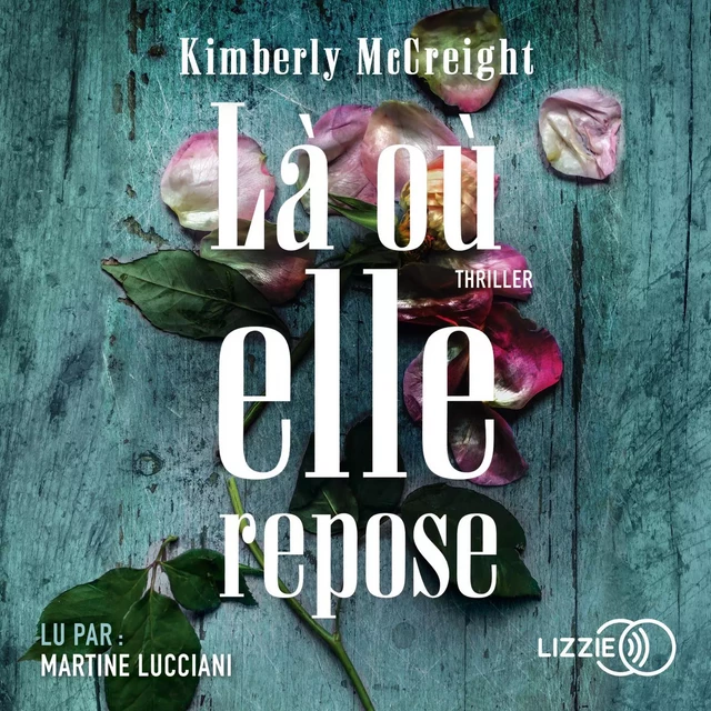 Là où elle repose - Kimberly McCreight - Univers Poche