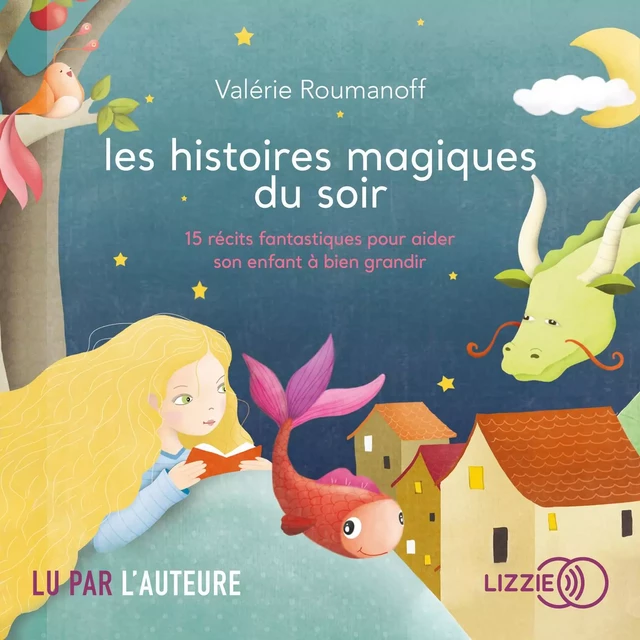 Les histoires magiques du soir - Valérie Roumanoff - Univers Poche