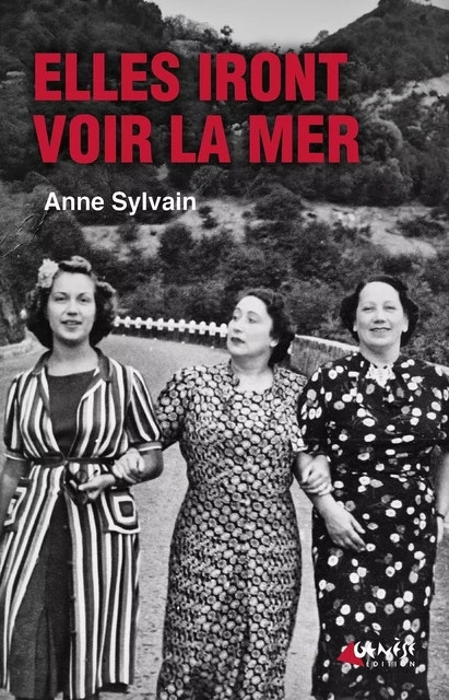 Elles iront voir la mer - Anne Sylvain - Numérique