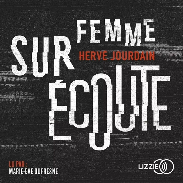 Femme sur écoute - Hervé Jourdain - Univers Poche