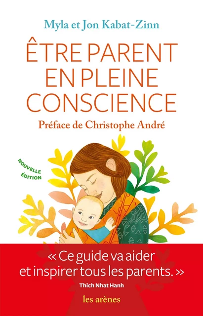 Etre parent en pleine conscience - Jon Kabat-Zinn, Myla Kabat-Zinn - Groupe Margot